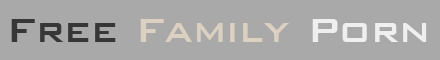 Free Family Porn